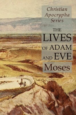 Moses - Lives of Adam and Eve, Häftad