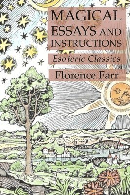 Florence Farr - Magical Essays and Instructions, Häftad