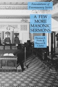 bokomslag A Few More Masonic Sermons
