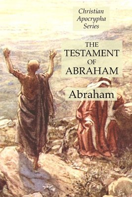 The Testament of Abraham 1