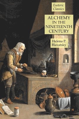 Alchemy in the Nineteenth Century 1