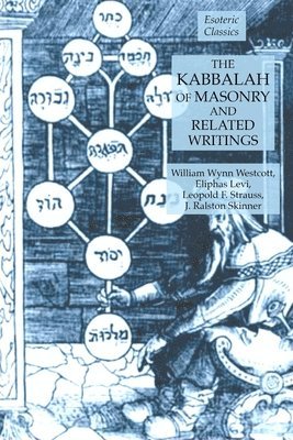 bokomslag The Kabbalah of Masonry and Related Writings