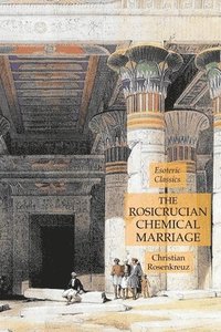 bokomslag The Rosicrucian Chemical Marriage