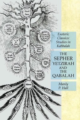 Manly P Hall, Manly P. Hall - Sepher Yetzirah and the Qabalah, Häftad