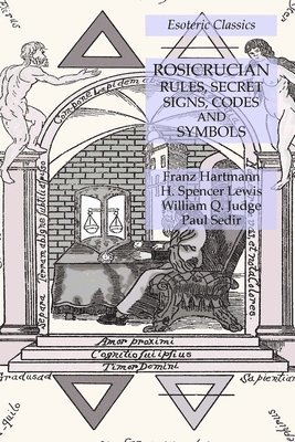 Rosicrucian Rules, Secret Signs, Codes and Symbols 1