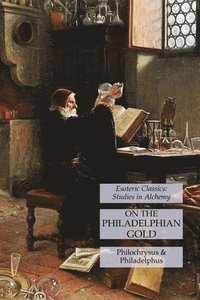 bokomslag On the Philadelphian Gold
