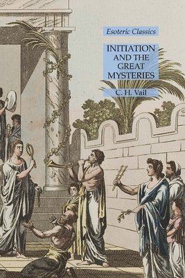 Initiation and the Great Mysteries 1