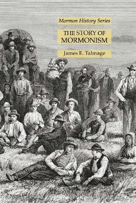 bokomslag The Story of Mormonism