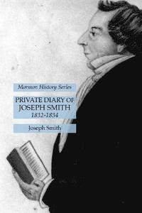 bokomslag Private Diary of Joseph Smith 1832-1834