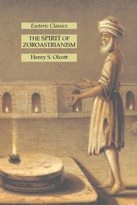 The Spirit of Zoroastrianism 1