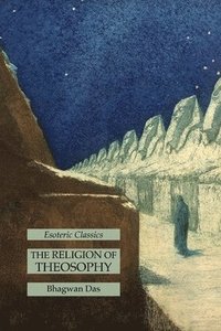 bokomslag The Religion of Theosophy