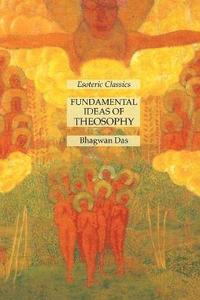 bokomslag Fundamental Ideas of Theosophy