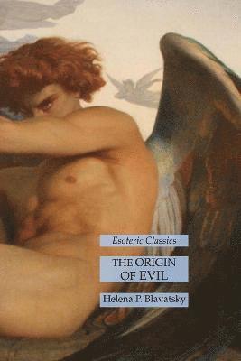Helena P Blavatsky, Helena P. Blavatsky - Origin of Evil, Häftad