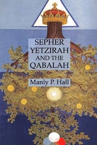 bokomslag Sepher Yetzirah and the Qabalah