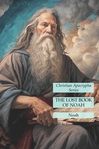 bokomslag The Lost Book of Noah