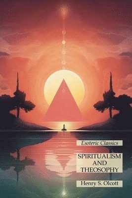 bokomslag Spiritualism and Theosophy