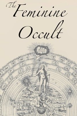 The Feminine Occult 1