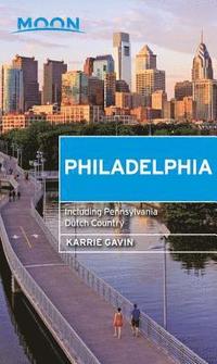 bokomslag Moon philadelphia (fourth edition) - including pennsylvania dutch country