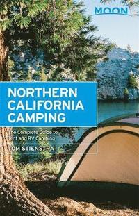 bokomslag Moon northern california camping, 6th edition - the complete guide to tent
