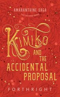 bokomslag Kimiko and the Accidental Proposal