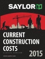 Leland Saylor - Saylor Current Construction Costs 2015, Häftad