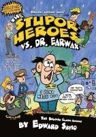bokomslag The Stupor Heroes vs. Dr. Earwax