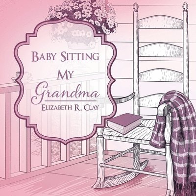 Baby Sitting My Grandma 1