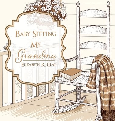 Baby Sitting My Grandma