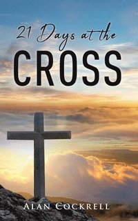 bokomslag 21 Days at the Cross