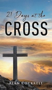 bokomslag 21 Days at the Cross