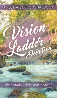 Vision Ladder Devotion 1