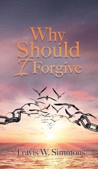 bokomslag Why Should I Forgive