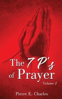 bokomslag 7 P's of Prayer