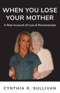 bokomslag When You Lose Your Mother