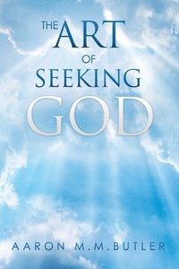 bokomslag The Art of Seeking God