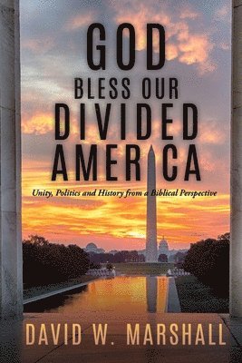 God Bless Our Divided America 1
