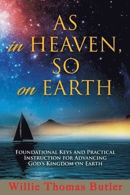 AS In HEAVEN, SO On EARTH 1