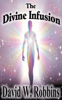 bokomslag The Divine Infusion
