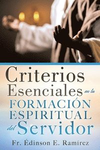 bokomslag Criterios Esenciales en la Formación Espiritual del Servidor