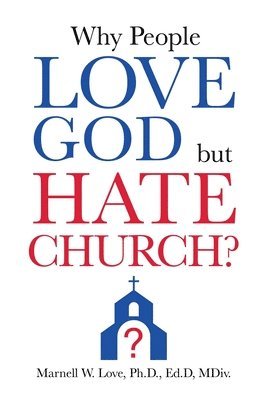 Why People Love God But Hate Church? 1