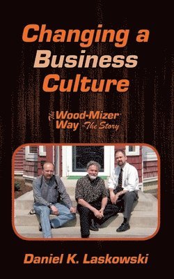 bokomslag The Wood-Mizer Way -- The Story