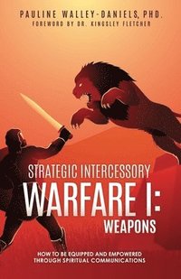 bokomslag Strategic Intercessory Warfare I
