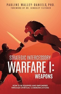 Strategic Intercessory Warfare I 1