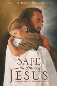 bokomslag Safe in the Arms of Jesus