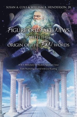 Figure Out Fake News With The Origin of the F & N Words