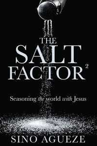 bokomslag The Salt Factor ²