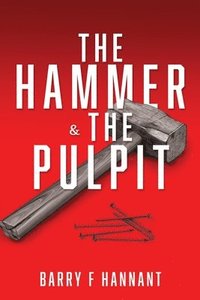 bokomslag Hammer & The Pulpit