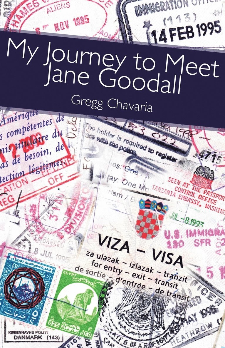 Gregg Chavaria - My Journey to Meet Jane Goodall, Häftad