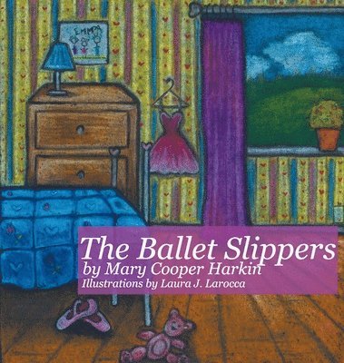 Mary Cooper Harkin - Ballet Slippers, Inbunden