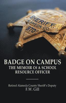 Floyd W Gill - Badge on Campus, Häftad